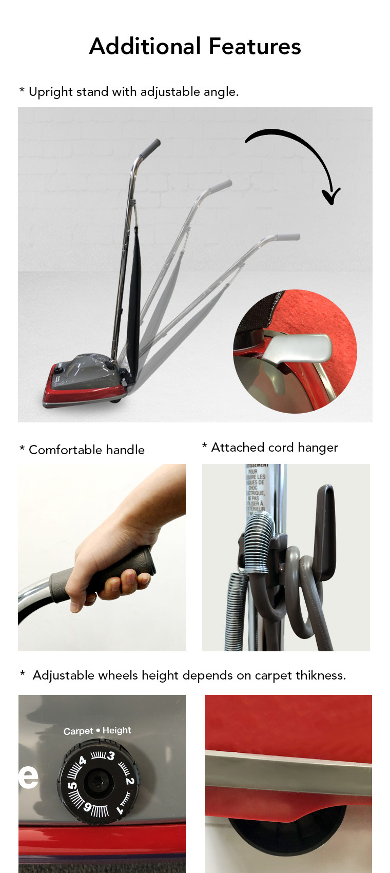 additional features, adjustable angle, comfortable handle, cord hanger, wheels height.